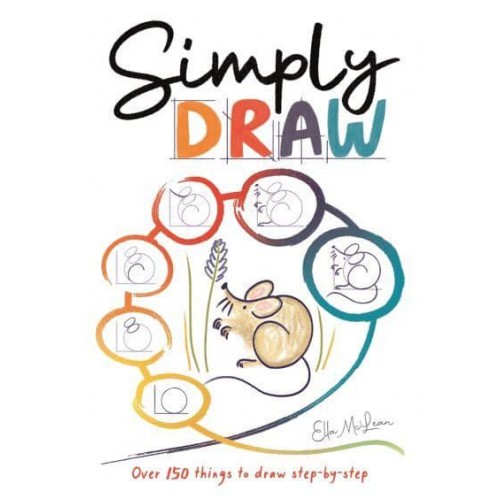 Simply Draw Over 150 Things to Draw Step-by-Step