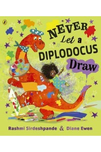 Never Let a Diplodocus Draw