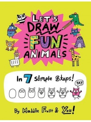 Let's Draw Fun Animals In 7 Simple Steps