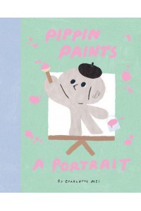 Pippin Paints a Portrait
