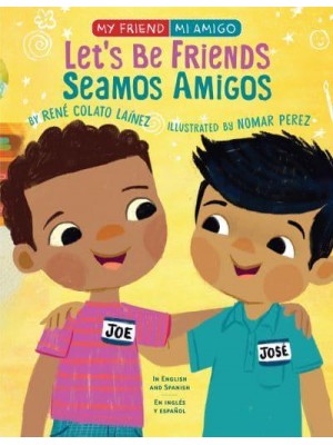 Let's Be Friends! - My Friend, Mi Amigo