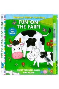 Magical Water Painting: Fun on the Farm (Art Activity Book, Books for Family Travel, Kids' Coloring Books, Magic Color and Fade) - Iseek