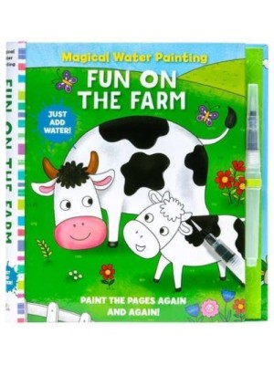 Magical Water Painting: Fun on the Farm (Art Activity Book, Books for Family Travel, Kids' Coloring Books, Magic Color and Fade) - Iseek