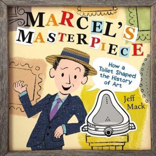 Marcel's Masterpiece How a Toilet Shaped the History of Art