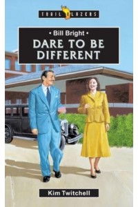 Bill Bright Dare to Be Different - Trail Blazers
