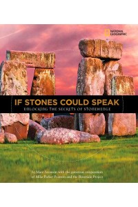 If Stones Could Speak Unlocking the Secrets of Stonehenge - History (World)