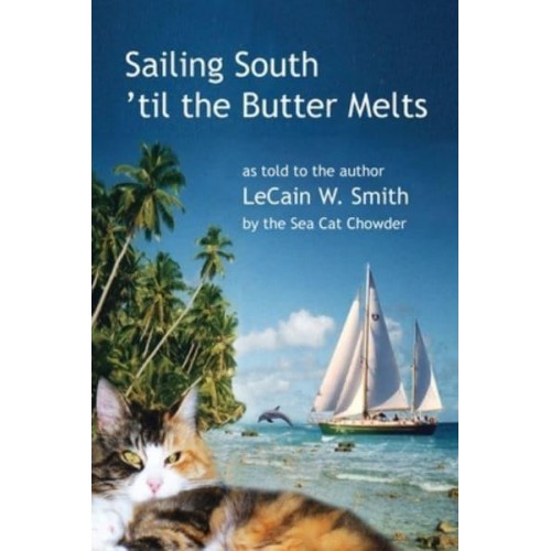 Sailing South 'Til the Butter Melts