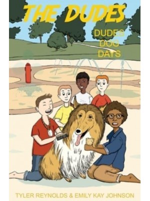 Dudes Dog Days - The Dudes Adventure Chronicles