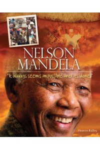 Nelson Mandela 'It Always Seems Impossible Until It's Done'