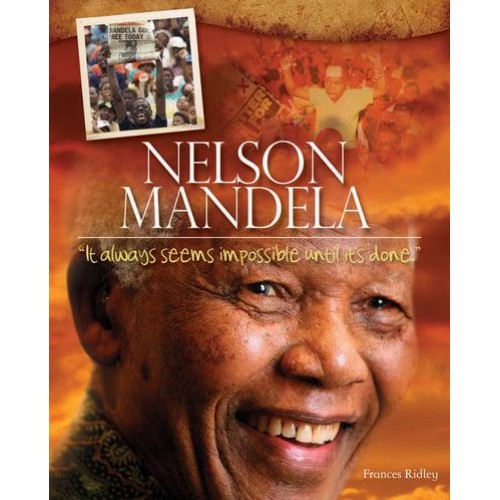 Nelson Mandela 'It Always Seems Impossible Until It's Done'
