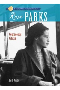 Sterling Biographies: Rosa Parks Courageous Citizen - Sterling Biographies«