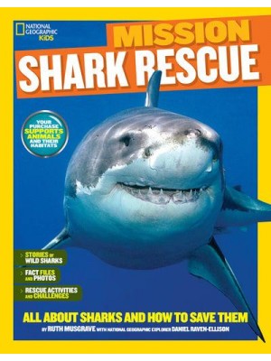 Shark Rescue All About Sharks and How to Save Them - National Geographic Kids Mission