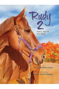 Rudy 2 Trailers, Pigs and New Friends