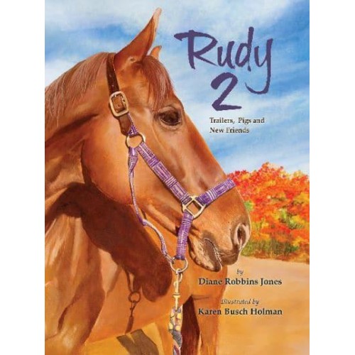 Rudy 2 Trailers, Pigs and New Friends