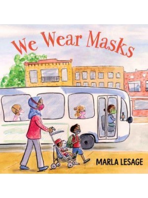 We Wear Masks