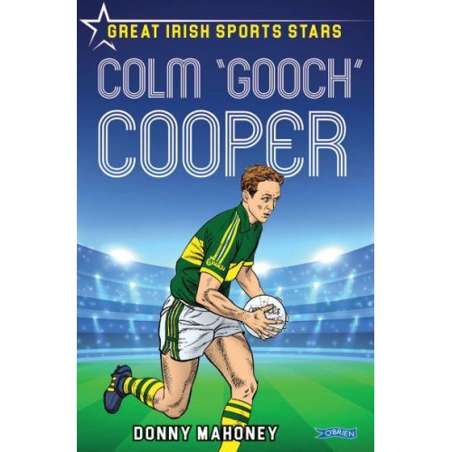 Colm 'Gooch' Cooper - Great Irish Sports Stars