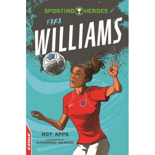 Fara Williams - Sporting Heroes