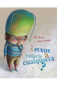 +Puede Pasarle a Cualquiera? (Could It Happen to Anyone?)