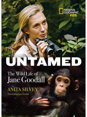 Untamed The Wild Life of Jane Goodall - Biography