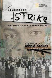 Students on Strike Jim Crow, Civil Rights, Brown, and Me - Biography