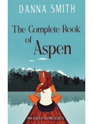 The Complete Book of Aspen