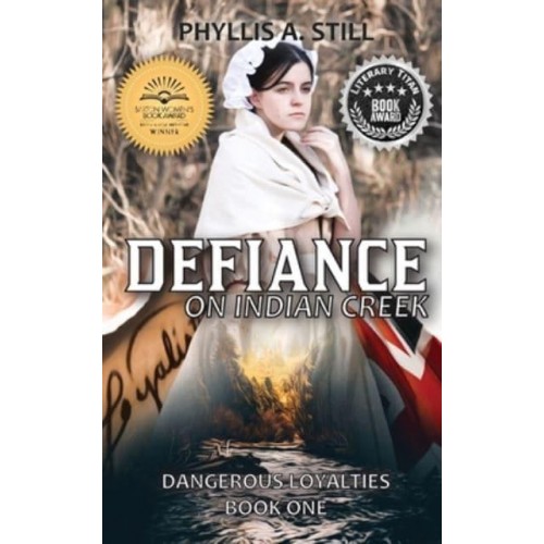 Defiance on Indian Creek - Dangerous Loyalties