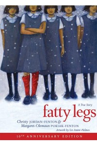 Fatty Legs (10Th Anniversary Edition)