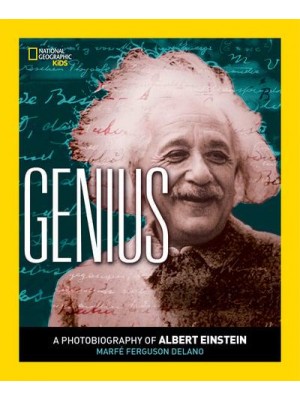 Genius A Photobiography of Albert Einstein - A Photobiography