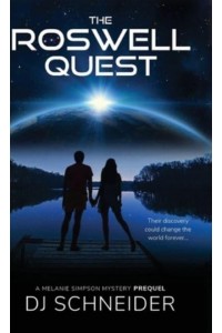 The Roswell Quest A Melanie Simpson Mystery Prequel