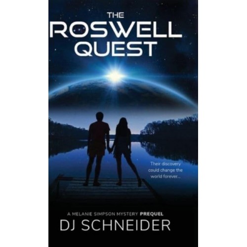 The Roswell Quest A Melanie Simpson Mystery Prequel