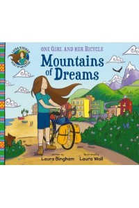 Mountains of Dreams - One Girl and Her Bicycle