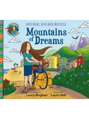 Mountains of Dreams - One Girl and Her Bicycle