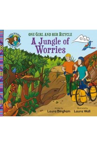 A Jungle of Worries - One Girl and Her Bicycle