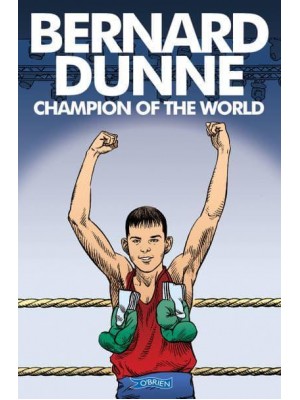 Bernard Dunne How I Became Champion of the World