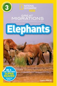 Elephants - National Geographic Readers. Level 3, Fluent Reader