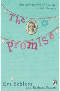 The Promise The True Story of a Family in the Holocaust