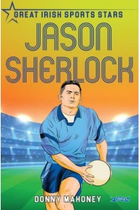 Jason Sherlock Great Irish Sports Stars - Great Irish Sports Stars