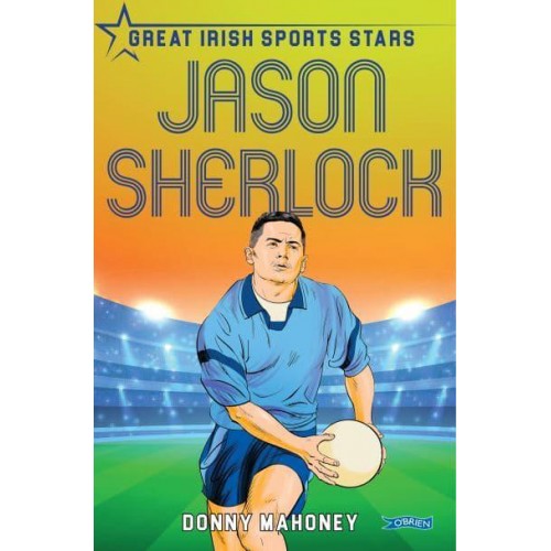 Jason Sherlock Great Irish Sports Stars - Great Irish Sports Stars