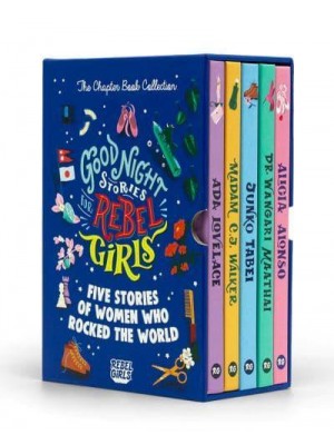 Good Night Stories for Rebel Girls - The Chapter Book Collection