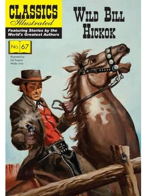 Wild Bill Hickok - Classics Illustrated