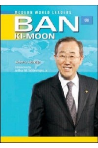 Ban Ki-Moon - Modern World Leaders