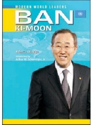 Ban Ki-Moon - Modern World Leaders