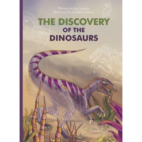 The Discovery of the Dinosaurs - Marvelous but True