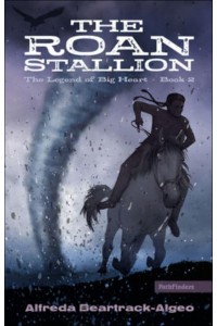 Roan Stallion - Legend of Big Heart