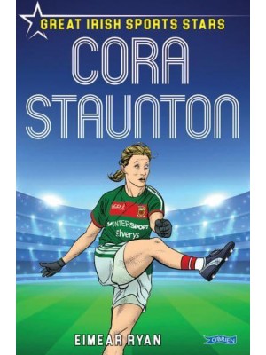 Cora Staunton - Great Irish Sports Stars