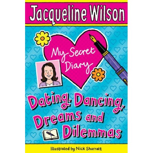 My Secret Diary Dating, Dancing, Dreams and Dilemmas