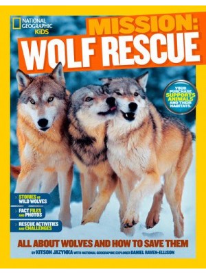 Wolf Rescue All About Wolves and How to Save Them - Mission