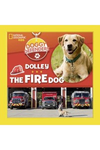 Dolley the Fire Dog - Doggy Defenders