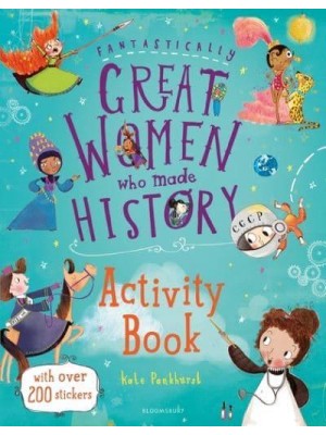 Fantastically Great Women Who Made History Activity Book