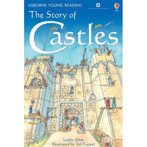 The Story of Castles - Usborne Young Reading.
